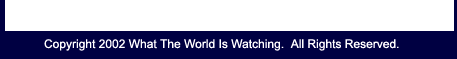 Copyright What The World Is Watching